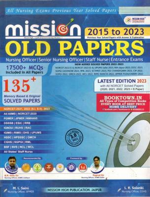 Mission Old Papers Nursing Officer/Staff Nurse Exam Latest Edition